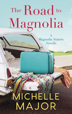 [Magnolia Sisters 1.50] • The Road to Magnolia